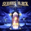 SERIOUS BLACK - Mirrorworld +7 (Ltd. Digi)