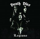 DEATH DIES - Legione [ex Evol]