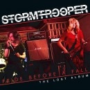 STORMTROOPER (UK) - Pride Before A Fall - The Lost Album