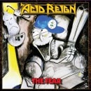 ACID REIGN - The Fear +4 (Remastered)