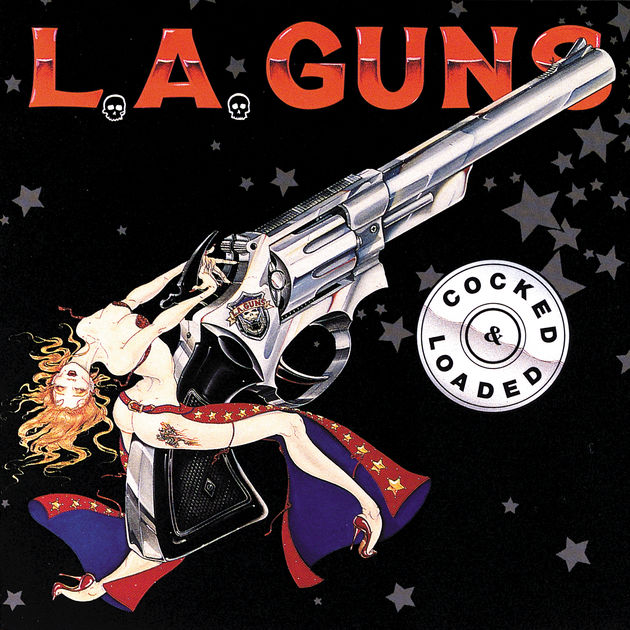 L.A. GUNS - Cocked & Loaded +1 (2012 Remastered)