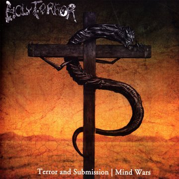HOLY TERROR - Terror and Submission / Mind Wars (2CD