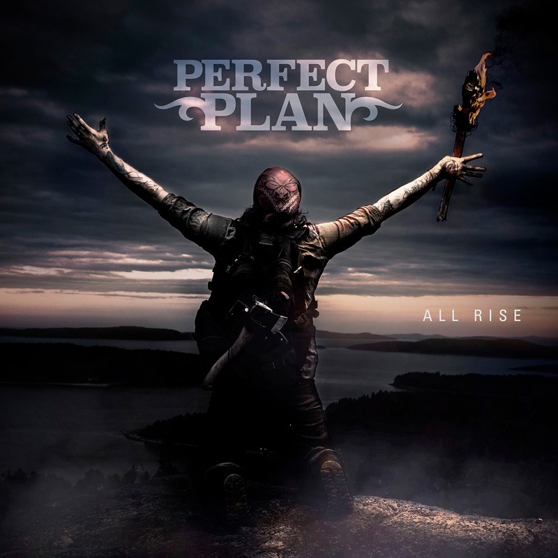 PERFECT PLAN - All Rise