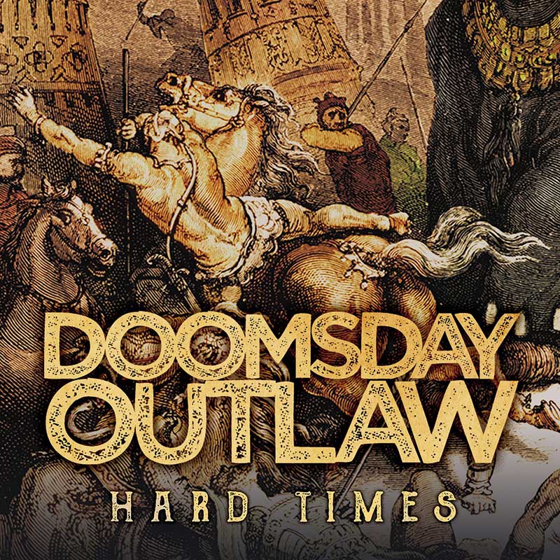 DOOMSDAY OUTLAW - Hard Times