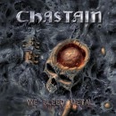 CHASTAIN - We Bleed Metal