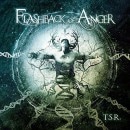 FLASHBACK OF ANGER - T.S.R. +1