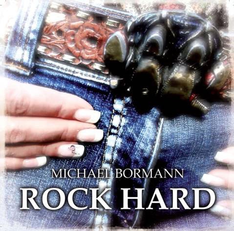 Michael Bormann - Rock Hard | ハードロック | | BEYOND BATTLE RECORDS