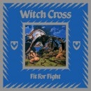 WITCH CROSS - Fit for Fight (2018 Reissue, Slipcase)