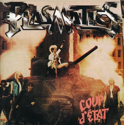 PLASMATICS - Coup d'Etat +4 (2005 Remastered)