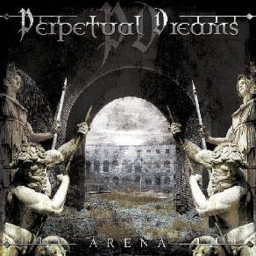 PERPETUAL DREAMS - Arena
