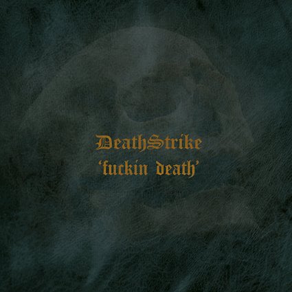 DEATH STRIKE - Fuckin' Death (Digi, 2018 Reissue) [Master] | デス
