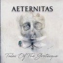 AETERNITAS - Tales of the Grotesque (Ltd. Digi)