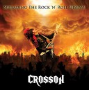 CROSSON - Spreading the Rock 'N' Roll Disease