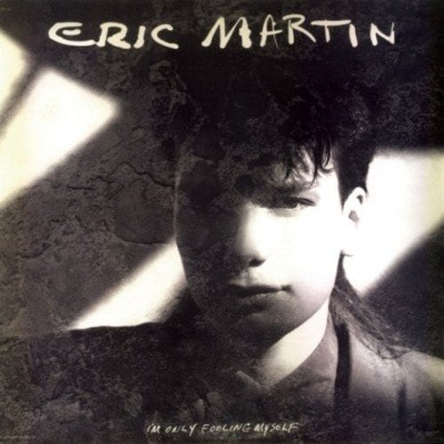 Eric Martin - I'm Only Fooling Myself (2008 Remastered)
