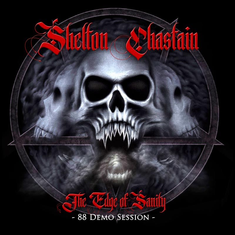SHELTON CHASTAIN - The Edge of Sanity: 88 Demo Session