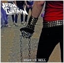 IRON CURTAIN - Road to Hell +3 (2018 Reissue)