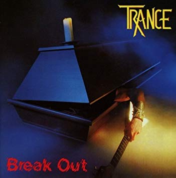 TRANCE - Break Out (2018 Reissue)