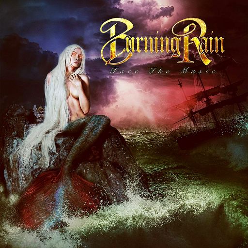 BURNING RAIN - Face the Music