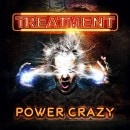 THE TREATMENT - Power Crazy +1