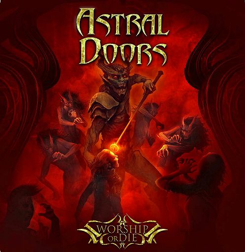 ASTRAL DOORS - Worship or Die (Digi)