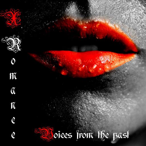 X-ROMANCE - Voices from the Past [Andreas Novak]