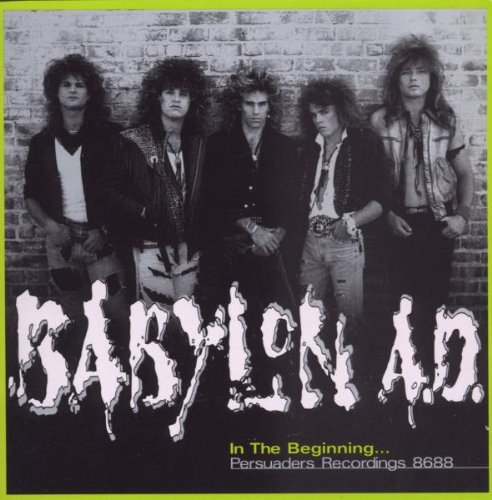 BABYLON A.D. - In the Beginning... Persuaders Recordings 86-88