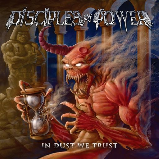 DISCIPLES OF POWER - In Dust We Trust (Remastered) | デス