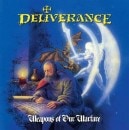 DELIVERANCE - Weapons of Our Warfare (The Originals: Remastered)
