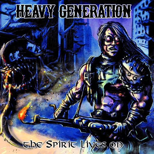 HEAVY GENERATION - The Spirit Lives on [Derdian, The Silence]