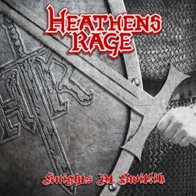 HEATHEN'S RAGE - Knights at Switlik