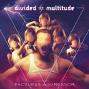 DIVIDED MULTITUDE - Faceless Aggressor [Highland Glory, Saint Deamon]