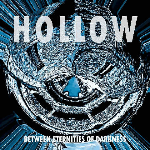 HOLLOW - Between Eternities of Darkness [Binary Creed]