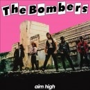 THE BOMBERS - Aim High +3 (2020 Reissue)��