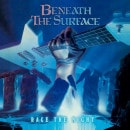 BENEATH THE SURFACE - Race the Night +4 (Deluxe Edition) [Surface]