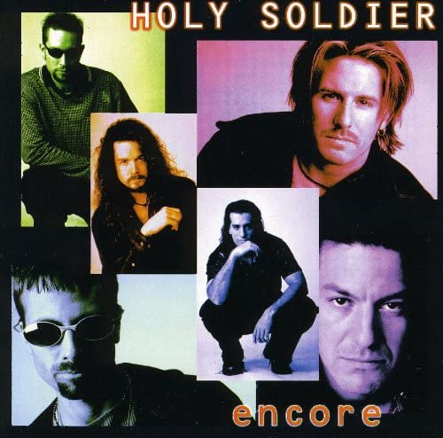 HOLY SOLDIER - Encore