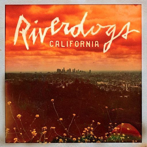 RIVERDOGS - California