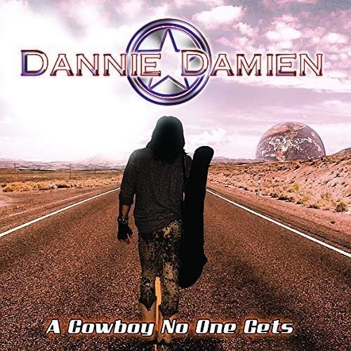 Dannie Damien - A Cowboy No One Gets (Limited Edition)