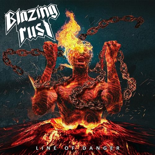 BLAZING RUST - Line of Danger