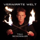 Tina Schussler - Verwirrte Welt