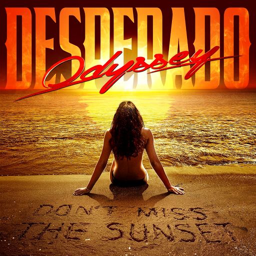 ODYSSEY DESPERADO - Don't Miss the Sunset | ハードロック