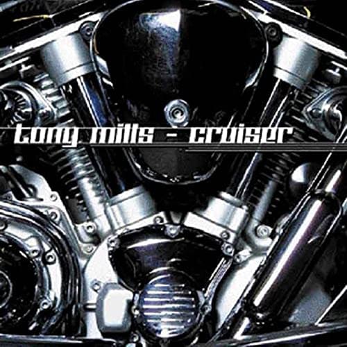 Tony Mills - Cruiser