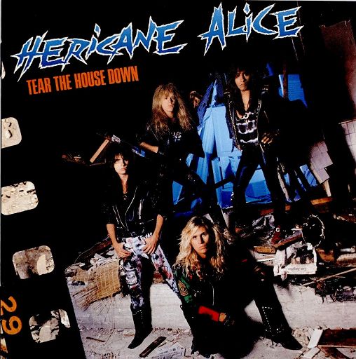 HERICANE ALICE - Tear the House Down (Remastered Edition)