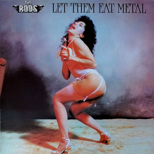 THE RODS - Let Them Eat Metal +4 (2020 Remastered)