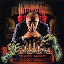 INTRUDER - Psycho Savant (2020 Reissue, Digi)