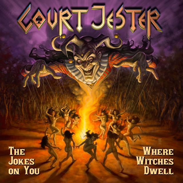 COURT JESTER - The Jokes on You / Where Witches Dwell +2