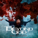 BEYOND GOD - Dying to Feel Alive (Digi)