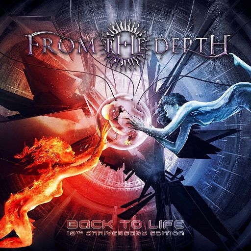 FROM THE DEPTH - Back to Life +2 (10th Anniversary Edition)
