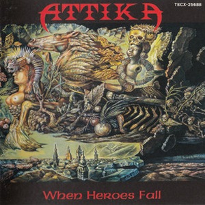 ATTIKA - When Heroes Fall +1 (Reissue) | パワーメタル | | BEYOND