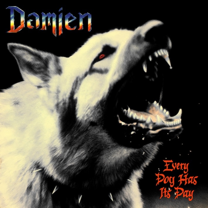 DAMIEN - Every Dog Has Its Day +2 (Reissue)