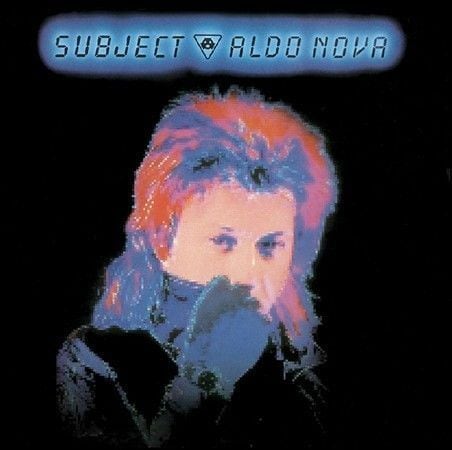 Aldo Nova - Subject (2012 Remastered)